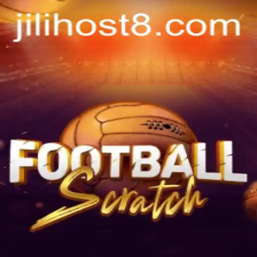 Exploring the Exciting World of FootballScratch with JILI Host